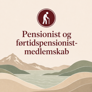Pensionist og førtidspensionist-medlemskab